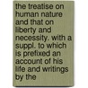 The Treatise On Human Nature And That On Liberty And Necessity. With A Suppl. To Which Is Prefixed An Account Of His Life And Writings By The door Thomas Hobbes