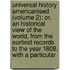 Universal History Americanised (Volume 2); Or, An Historical View Of The World, From The Earliest Records To The Year 1808. With A Particular