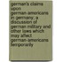German's Claims Upon German-Americans In Germany; A Discussion Of German Military And Other Laws Which May Affect German-Americans Temporarily