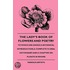 Lady's Book Of Flowers And Poetry - To Which Are Added A Botanical Introduction, A Complete Floral Dictionary And A Chapter On Plants In Rooms