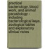 Practical Bacteriology, Blood Work, And Animal Parasitology - Including Bacteriological Keys, Zoological Tables And Explanatory Clinical Notes
