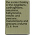 The Ancient History Of The Egyptians, Carthaginians, Assyrians, Babylonians, Medes And Persians, Macedonians And Grecians (Volume 2); Tr. From