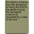 The History Of France, From The Accession Of Henry The Third To The Death Of Louis The Fourteenth (Volume 3); Preceded By A View Of The Civil
