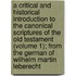 A Critical And Historical Introduction To The Canonical Scriptures Of The Old Testament (Volume 1); From The German Of Wilhelm Martin Leberecht