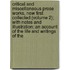 Critical And Miscellaneous Prose Works, Now First Collected (Volume 2); With Notes And Illustration; An Account Of The Life And Writings Of The