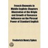 French Elements In Middle English; Chapters Illustrative Of The Origin And Growth Of Romance Influence On The Phrasal Power Of Standard English
