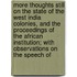 More Thoughts Still On The State Of The West India Colonies, And The Proceedings Of The African Institution; With Observations On The Speech Of
