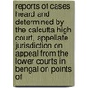 Reports Of Cases Heard And Determined By The Calcutta High Court, Appellate Jurisdiction On Appeal From The Lower Courts In Bengal On Points Of door Allan Alexander Sevestre