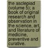 The Asclepiad (Volume 5); A Book Of Original Research And Observation In The Science, Art, And Literature Of Medicine, Preventive And Curative.