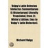Valpy's Latin Delectus [Delectus Sententiarum Et Historiarum] Literally Translated, From J.T. White's Edition. (Key To Valpy's Latin Delectus).