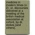 Medicine In Modern Times (V. 2); Or, Discourses Delivered At A Meeting Of The British Medical Association At Oxford, By Dr. Stokes [And Others].