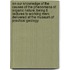 On Our Knowledge Of The Causes Of The Phenomena Of Organic Nature; Being 6 Lectures To Working Men; Delivered At The Museum Of Practical Geology