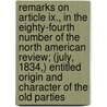 Remarks On Article Ix., In The Eighty-Fourth Number Of The North American Review; (July, 1834,) Entitled Origin And Character Of The Old Parties by Alexander Hill Everett
