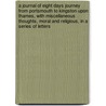 A Journal Of Eight Days Journey From Portsmouth To Kingston Upon Thames, With Miscellaneous Thoughts, Moral And Religious, In A Series Of Letters by Jonas Hanway