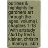 Outlines & Highlights For Gardners Art Through The Ages, Volume I, Chapters 1-18 (With Artstudy Stud By Fred S. Kleiner, Christin J. Mamiya, Isbn door Cram101 Textbook Reviews