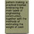 Pattern Making; A Practical Treatise Embracing the Main Types of Engineering Construction, Together with the Methods of Estimating the Weight of Casti