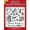 Ready-To-Use Old-Fashioned Christmas Illustrations Ready-To-Use Old-Fashioned Christmas Illustrations Ready-To-Use Old-Fashioned Christmas Illustratio by Carol Belanger Grafton
