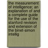 The Measurement Of Intelligence; An Explanation Of And A Complete Guide For The Use Of The Stanford Revision And Extension Of The Binet-Simon Intellig door Lewis Madison Terman