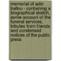Memorial Of Adin Ballou - Containing A Biographical Sketch, Some Account Of The Funeral Services, Tributes From Friends And Condensed Notices Of The Public Press