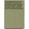 The Prospectus Of Life In The University Of Hard Knocks - Containing Announcements, Pronouncements, Colleges, Courses Of Study, Teachers, Honors, Illustrious Graduates door Thomas Parker Boyd