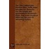 The Ober-Ammergau Passion Play - With Some Introductory Remarks On The Origin And Development Of Miracle Plays, And Some Practical Hints For The Use Of Intending Visitors