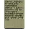 Outlines & Highlights For Introductory Mathematical Analysis For Business, Economics And The Life And Social Sciences By Ernest F. Haeussler, Richard S. Paul, Richard J. Wood, Isbn by Cram101 Textbook Reviews