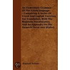 An Elementary Grammar Of The Greek Language - Containing A Series Of Greek And English Exercises For Translation, With The Requisite Vocabularies, And An Appendix On The Homeric Verse And Dialect door Raphael Kuhner