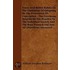 Fewer And Better Babies Or The Limitation Of Offspring By The Prevention Of Conception - The Enormous Benefits Of The Practice To The Individual Society And The Race Pointed Out And All Objections Answered