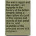 The War In Egypt And The Soudan - An Episode In The History Of The British Empire; Being A Descriptive Account Of The Scenes And Events Of That Great Drama, And Sketches Of The Principal Actors In It. Volume Ii.