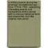 A Military Journal During The American Revolutionary War, From 1775 To 1783 - Describing Interesting Events And Transactions Of This Period; With Numerous Historical Facts And Anecdotes, From The Original Manuscript