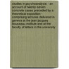 Studies In Psychoanalysis - An Account Of Twenty-Seven Concrete Cases Preceded By A Theoretical Exposition - Comprising Lectures Delivered In Geneva At The Jean Jacques Bousseau Institute And At The Faculty Of Letters In The University door Charles Baudouin