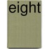 Eight