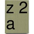 Z 2 A