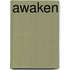 Awaken