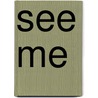 See Me door Natasha Moore