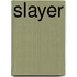 Slayer