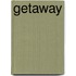 Getaway