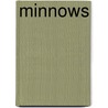 Minnows door Roger Stephens