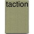 Taction