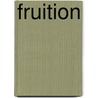 Fruition door Adam J. Siders