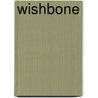 Wishbone door Lauren P. Burka