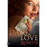 Dark Love by Reinette