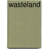 Wasteland door Lilli Feisty