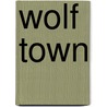 Wolf Town door Joely Skye