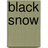 Black Snow door J.T. O'Brien