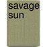Savage Sun