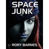 Space Junk by Rory Barnes