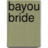 Bayou Bride