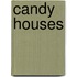 Candy Houses