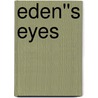 Eden''s Eyes by Sean Costello